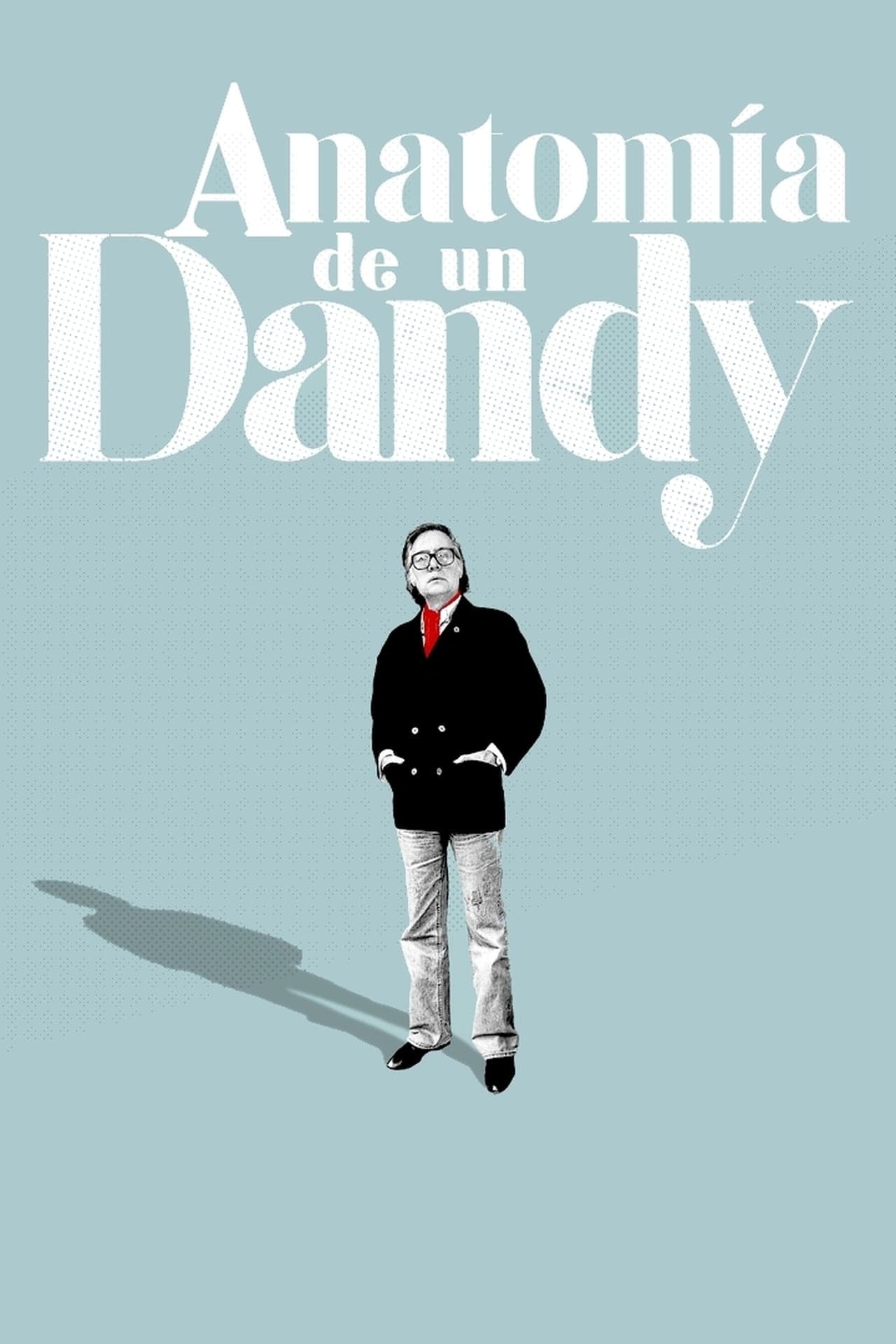 Película Anatomía de un dandy