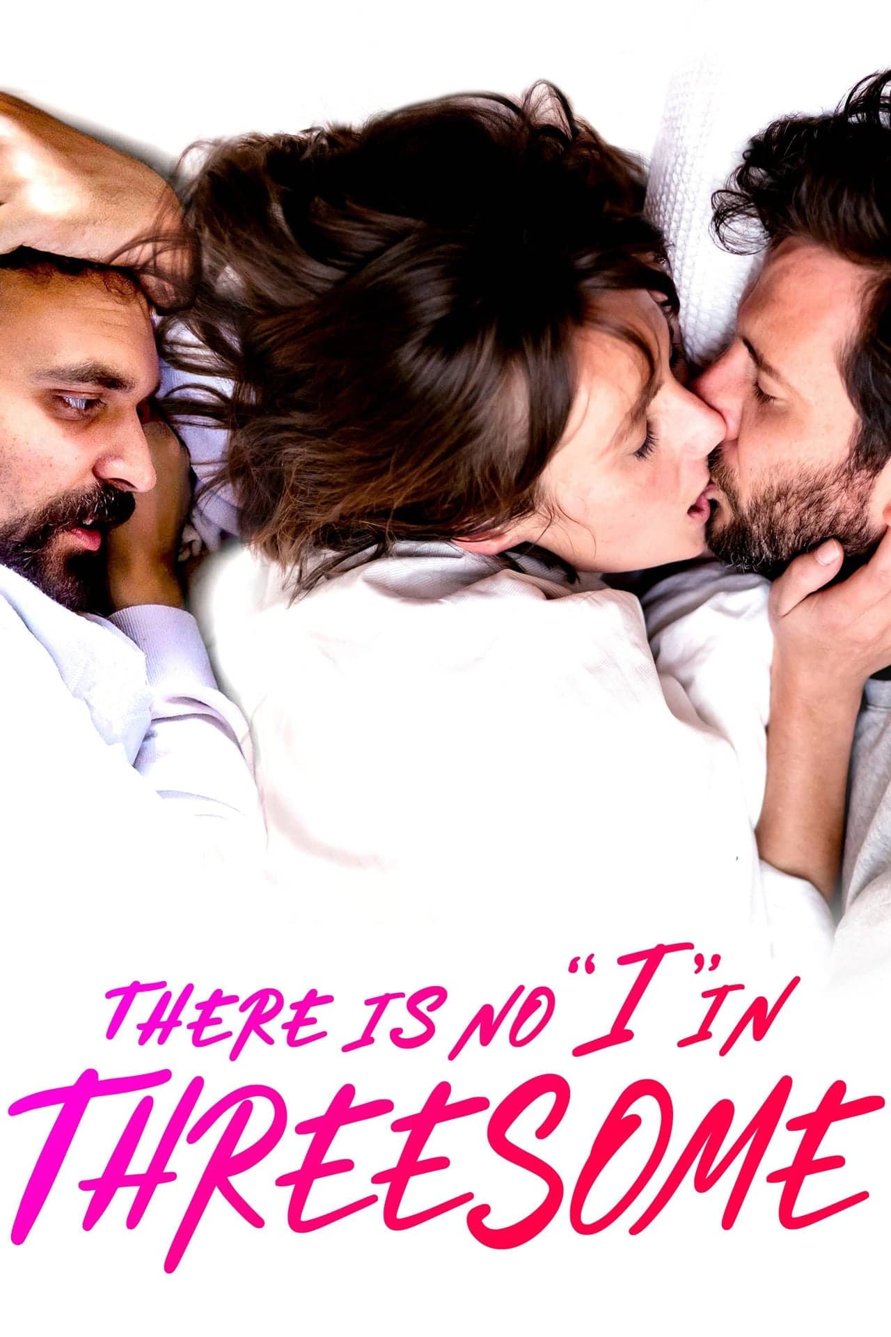 Movie There Is No "I" in Threesome