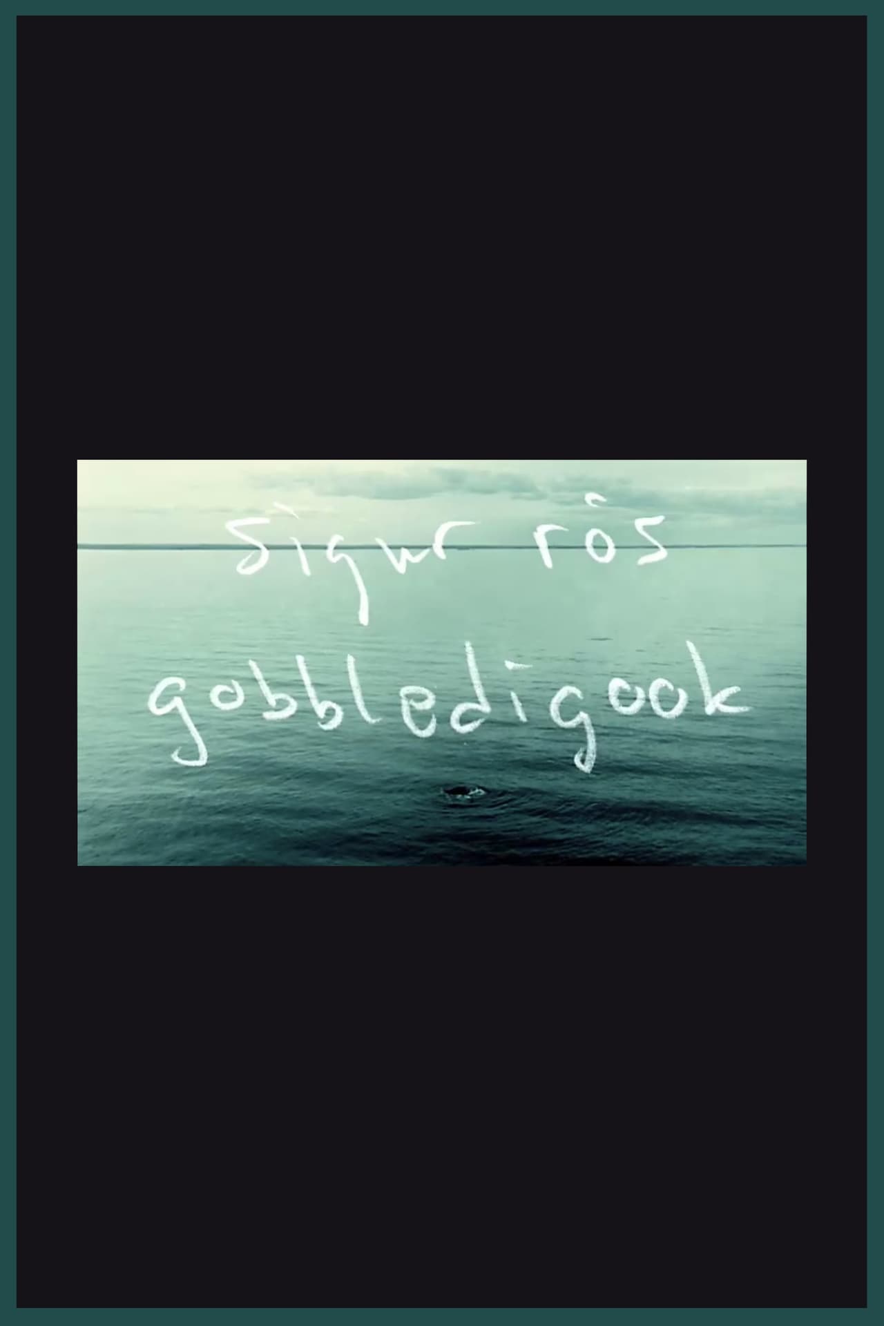 Película Sigur Rós: Gobbledigook