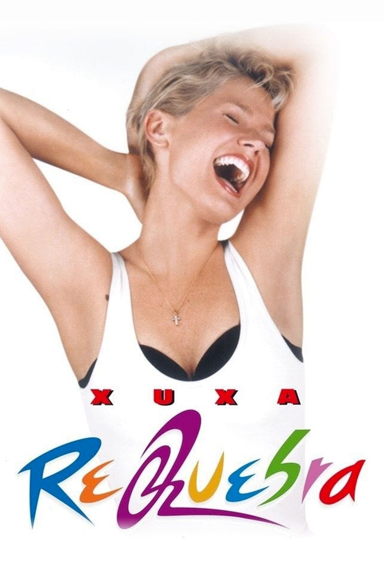 Película Xuxa Requebra