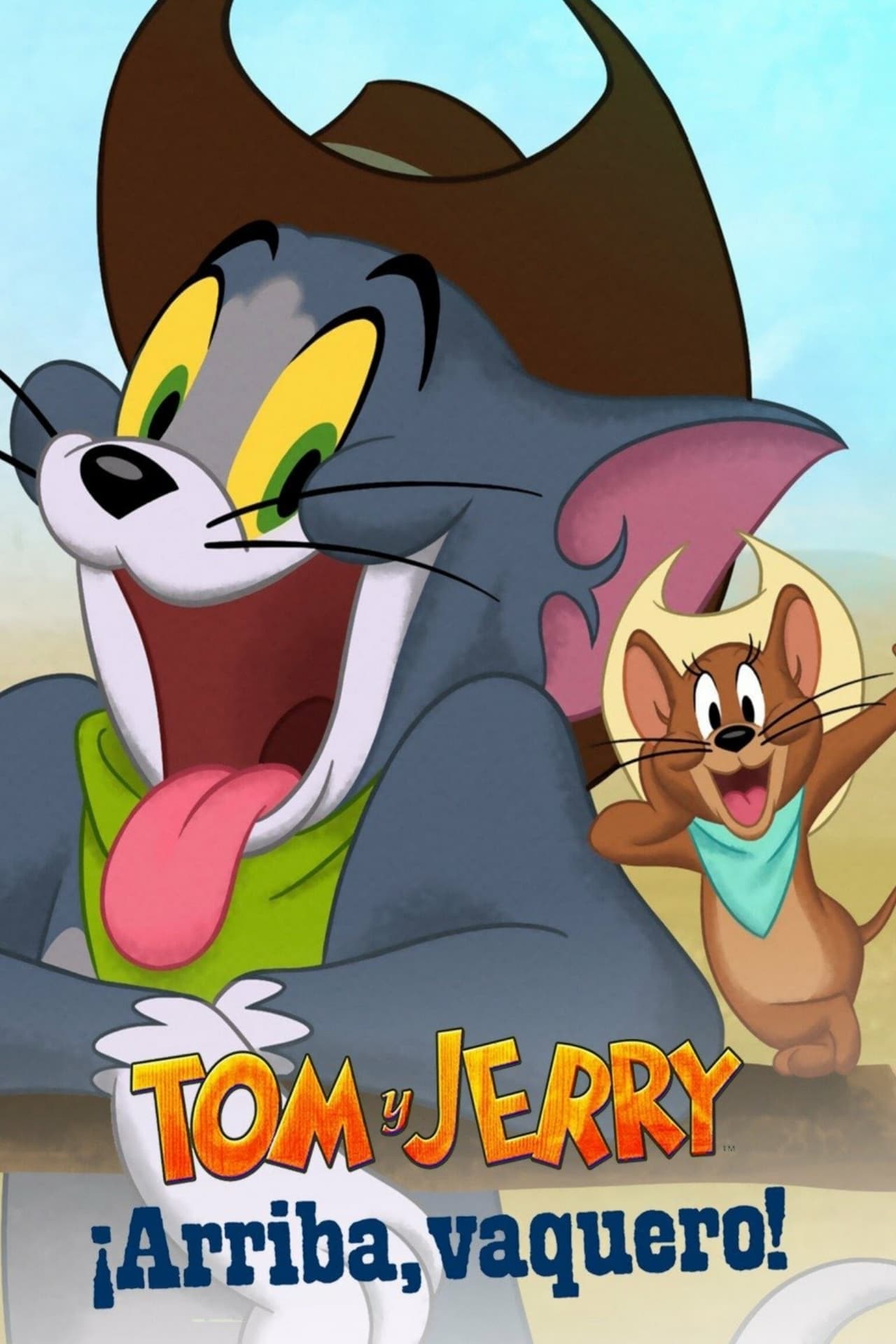 Movie Tom y Jerry: ¡Arriba, vaquero!