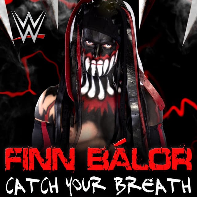 Canción WWE: Catch Your Breath (Finn Bálor)