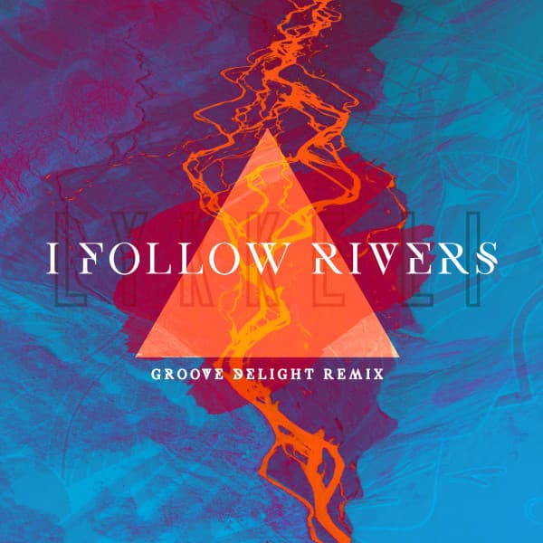 Canción I Follow Rivers - Private Mix