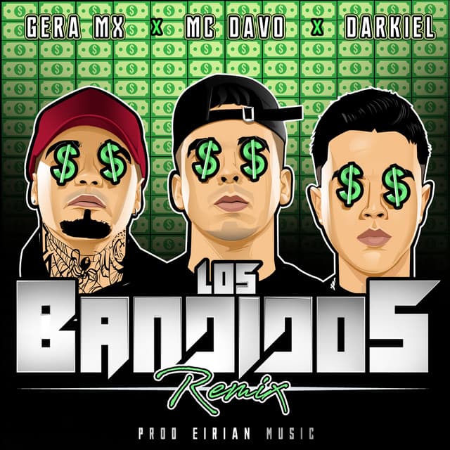 Canción Los Bandidos (feat. Gera MX & Darkiel) - Remix