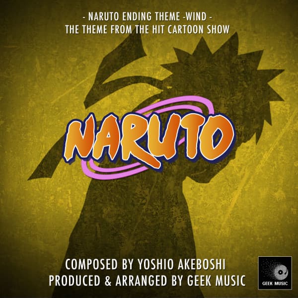 Music Wind - Naruto Ending Theme (From "Naruto")