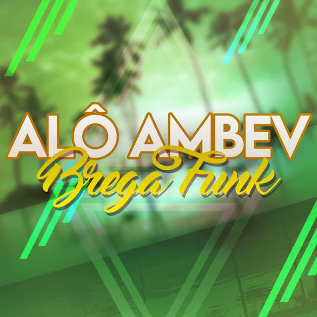 Music Alô Ambev (Brega Funk)