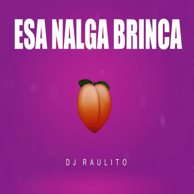 Music Esa Nalga Brinca