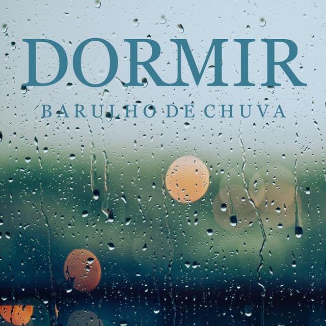 Music Barulho de Chuva para Dormir a Noite Inteira, Pt. 02