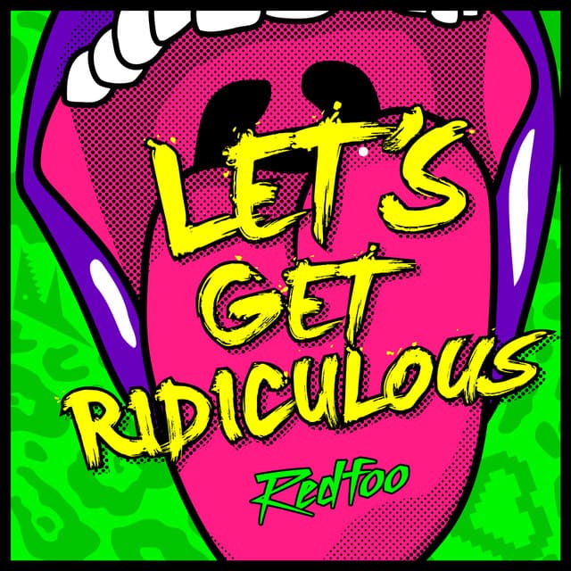 Canción Let's Get Ridiculous