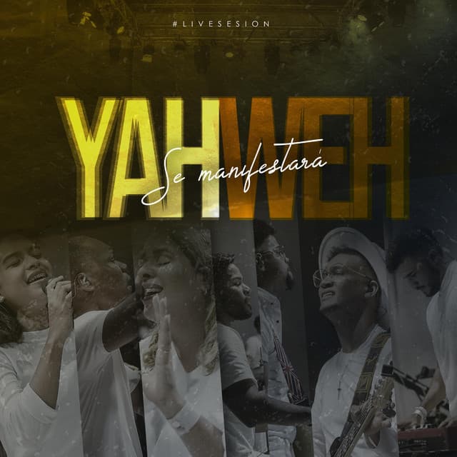 Canción Yahweh Se Manifestará - Live