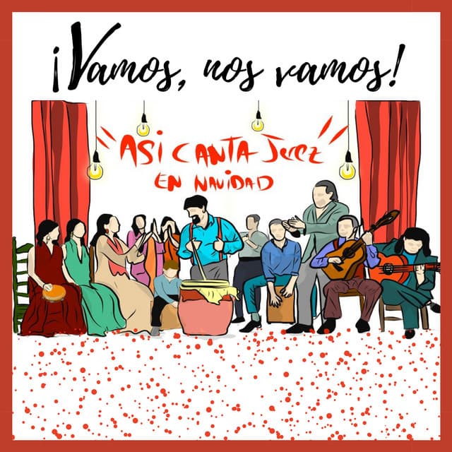 Canción Así Canta Jerez en Navidad - Vamos, Nos Vamos