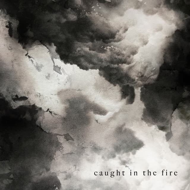 Canción Caught in the Fire