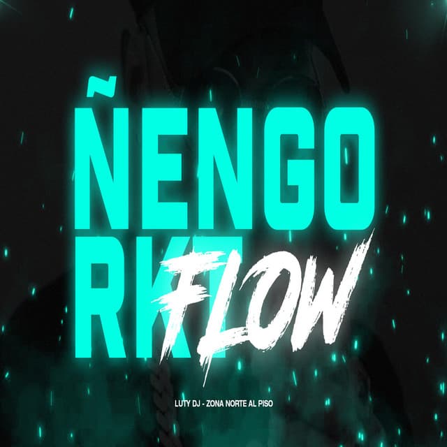 Canción Ñengo Flow RKT