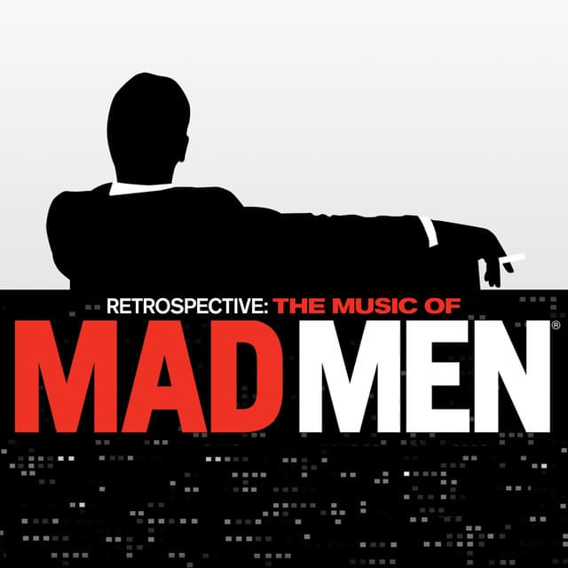 Music You Only Live Twice - From "Retrospective: The Music Of Mad Men" Soundtrack