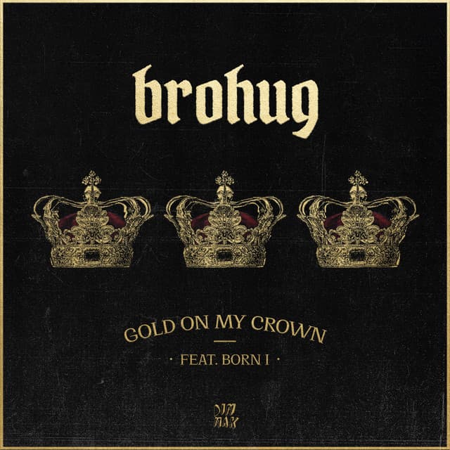 Canción Gold On My Crown (feat. Born I)