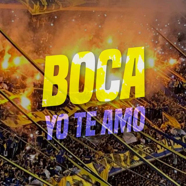 Canción Boca Yo Te Amo