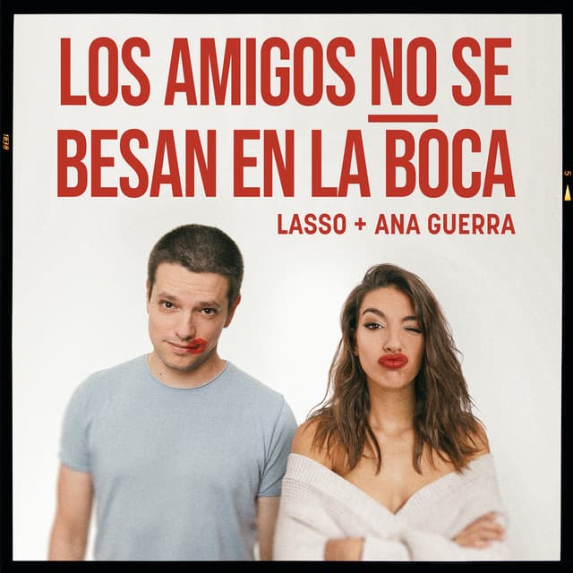 Canción Los Amigos no se Besan en la Boca