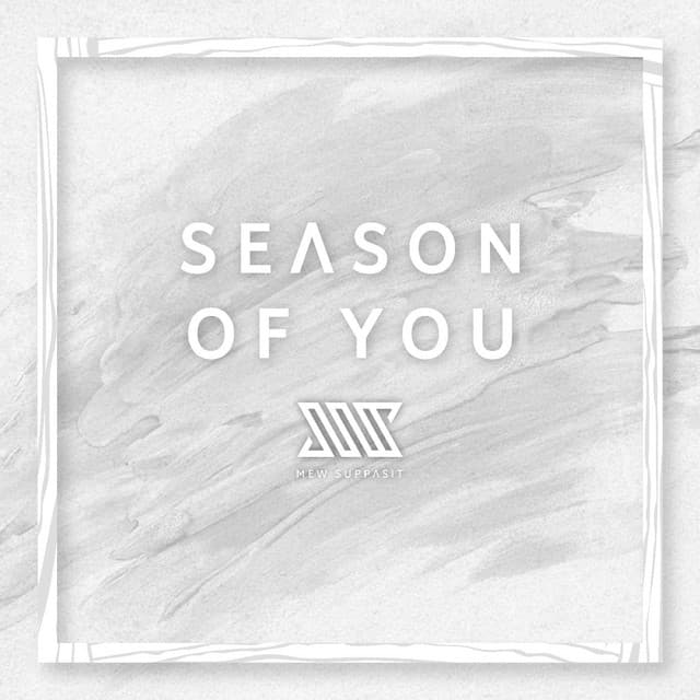 Canción Season of you (ทุกฤดู)