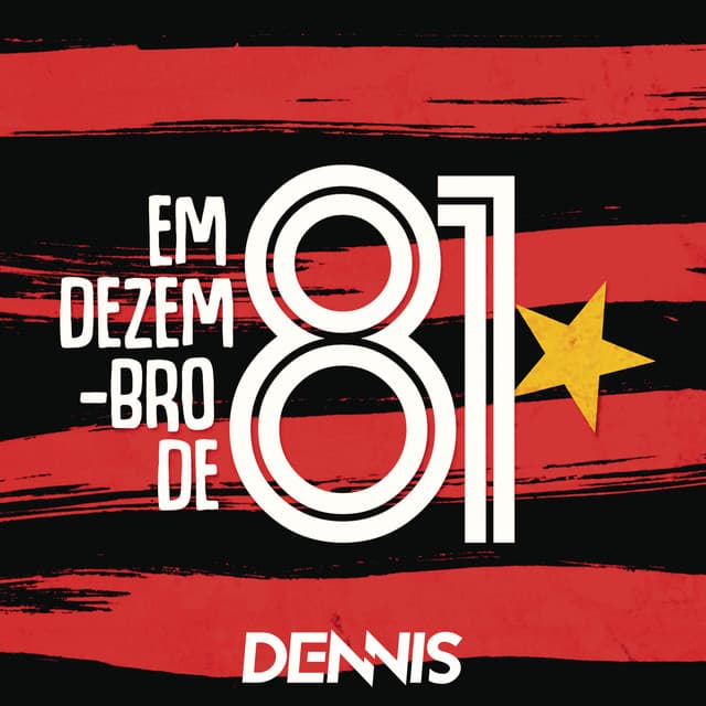 Canción Em Dezembro de 81 - Dennis Remix