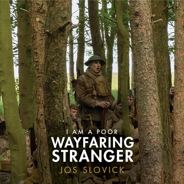 Music I Am a Poor Wayfaring Stranger - from "1917" (A Cappella)