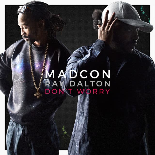 Canción Don't Worry (feat. Ray Dalton)