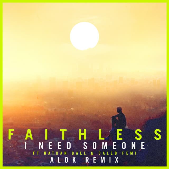 Canción I Need Someone (feat. Nathan Ball & Caleb Femi) [Alok Remix] - Edit