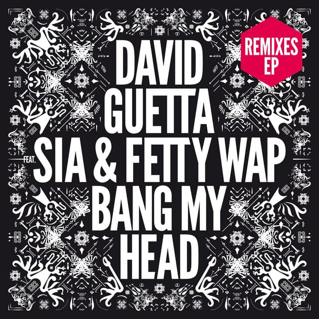 Music Bang My Head (feat. Sia & Fetty Wap) - Extended