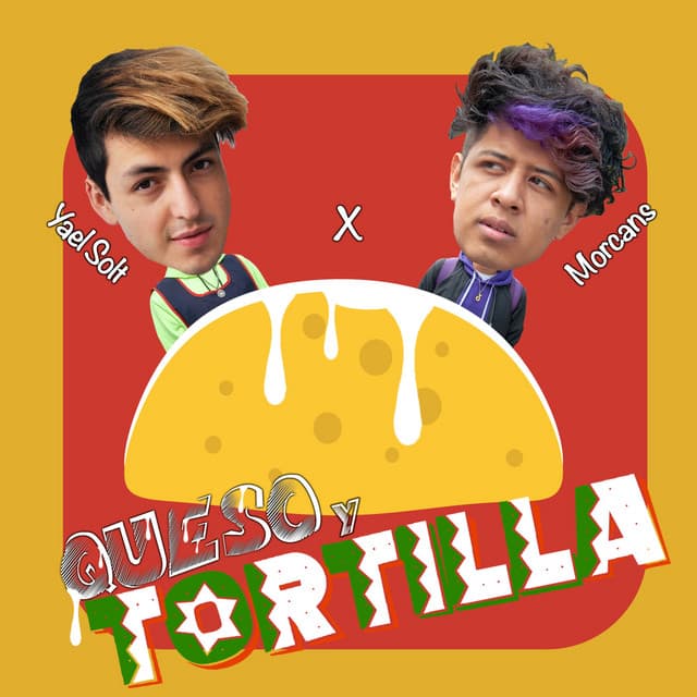 Music Queso y Tortilla