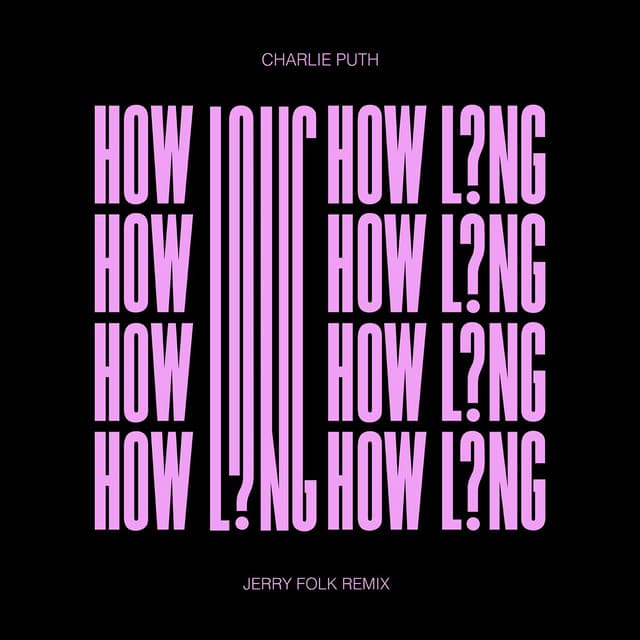 Music How Long - Jerry Folk Remix