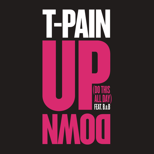 Canción Up Down (Do This All Day) (feat. B.o.B)