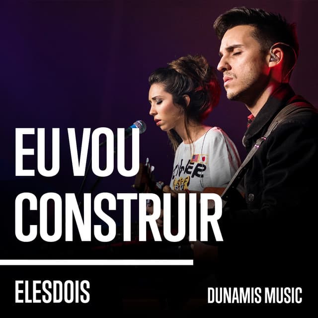 Canción Eu Vou Construir - Ao Vivo