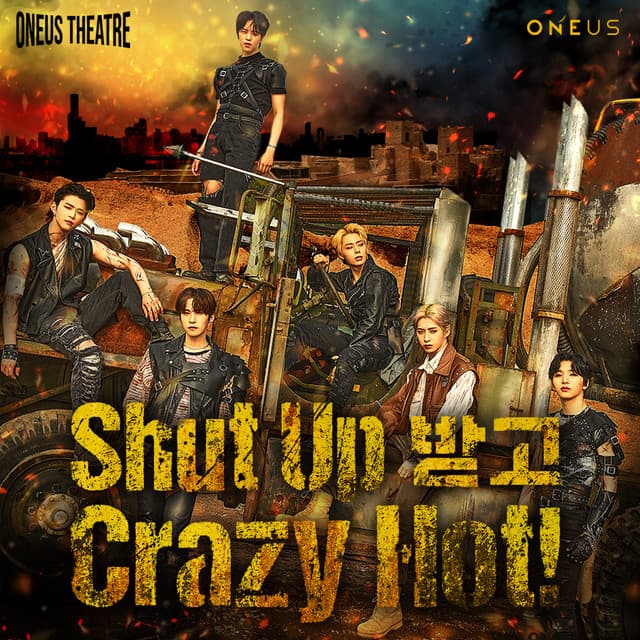 Canción Shut Up 받고 Crazy Hot!