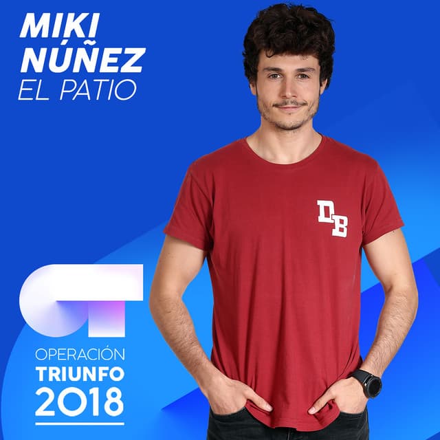 Music El Patio - Operación Triunfo 2018