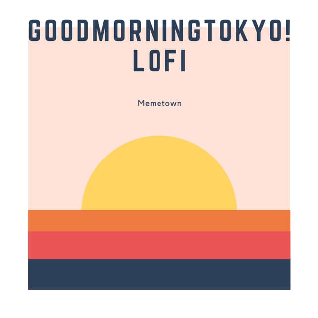 Music Goodmorningtokyo! Lofi