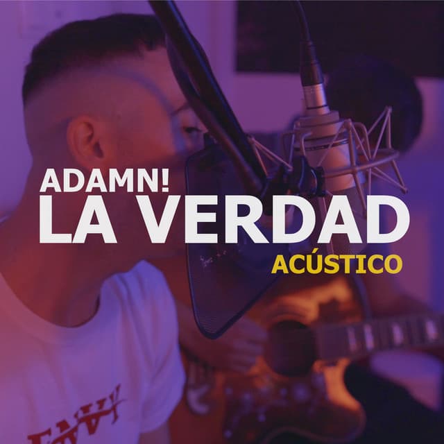 Canción La Verdad - Acústico