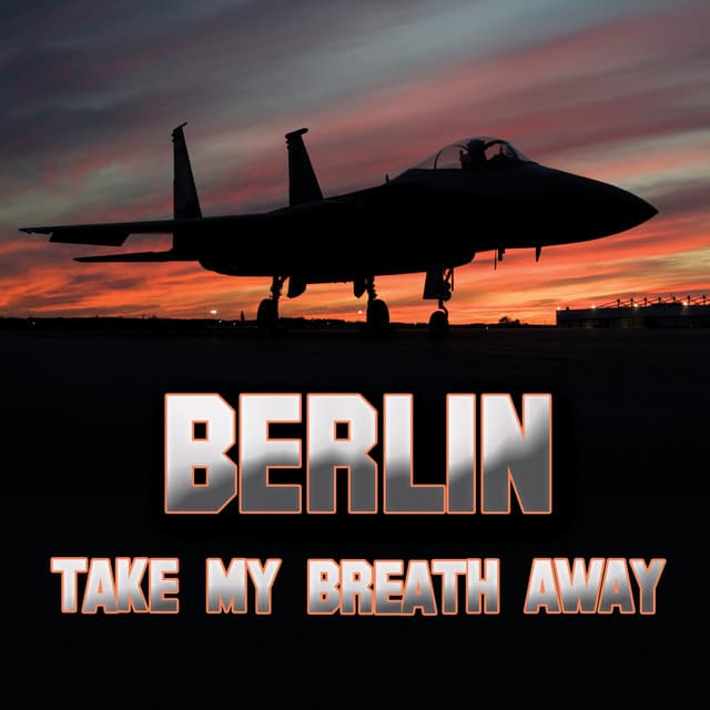 Music Take My Breath Away (as heard in Top Gun) (Re-Recorded / Remastered)