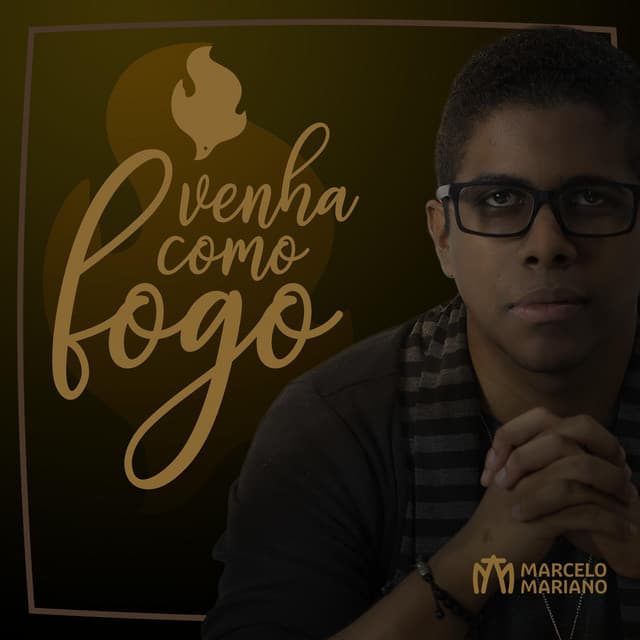 Canción Venha Como Fogo