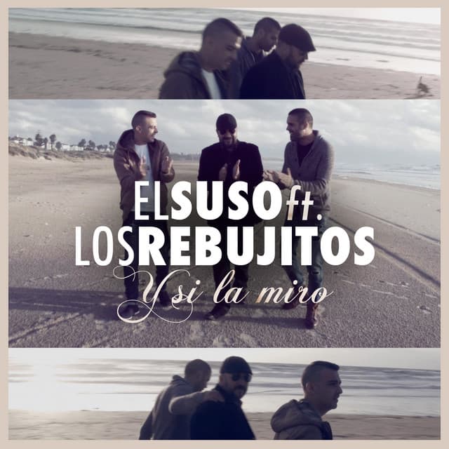 Music Y Si la Miro (feat. Los Rebujitos)