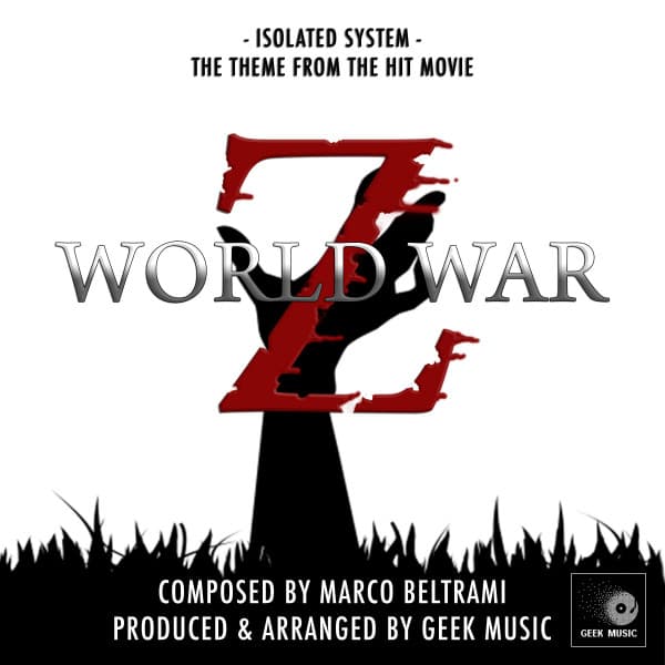 Music World War Z - Isolated System - Theme Song