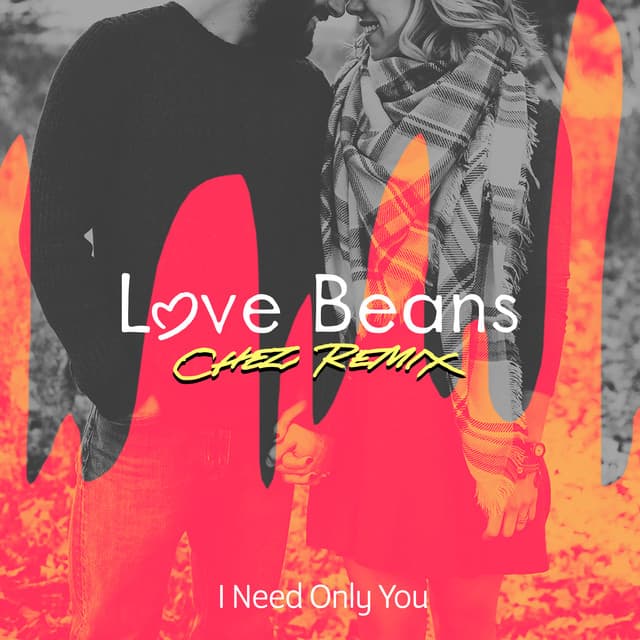 Canción I Need Only You (Chez Remix)