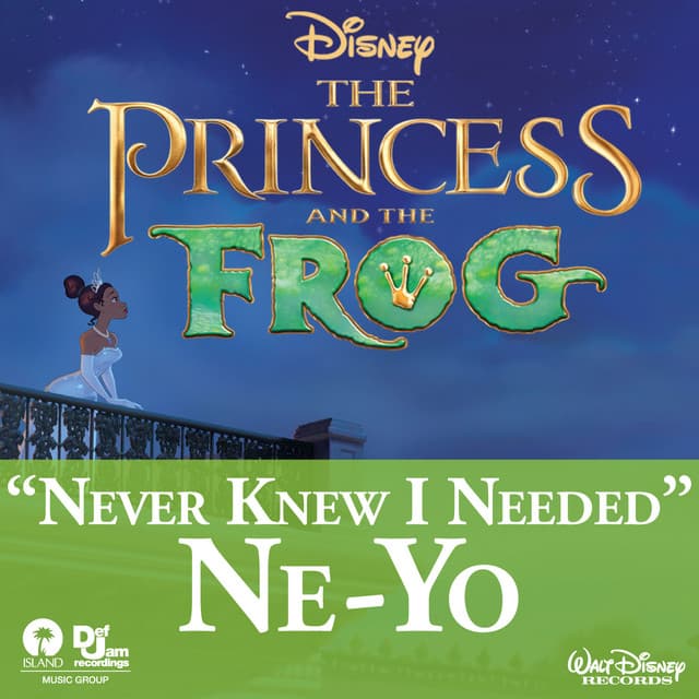 Canción Never Knew I Needed - From "The Princess and the Frog"/Soundtrack Version