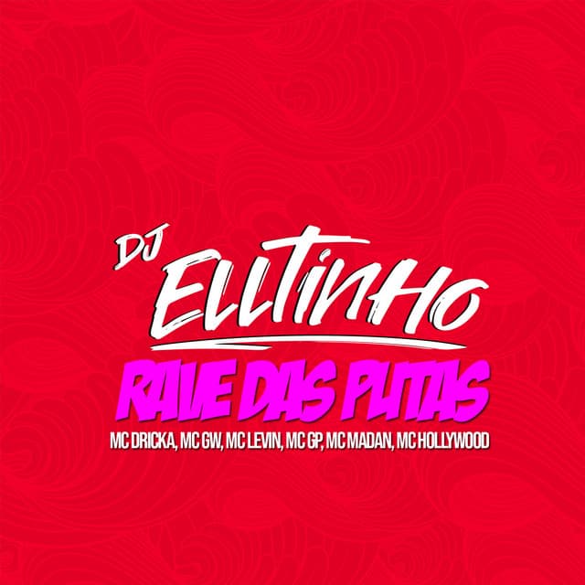 Canción Rave das Putas (feat. MC Levin, MC GP, MC Madan, MC Hollywood, Mc Dricka & Mc Gw) - Remix