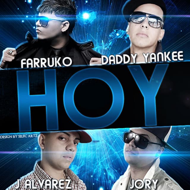 Canción Hoy (feat. Daddy Yankee, J-Alvarez & Jory)