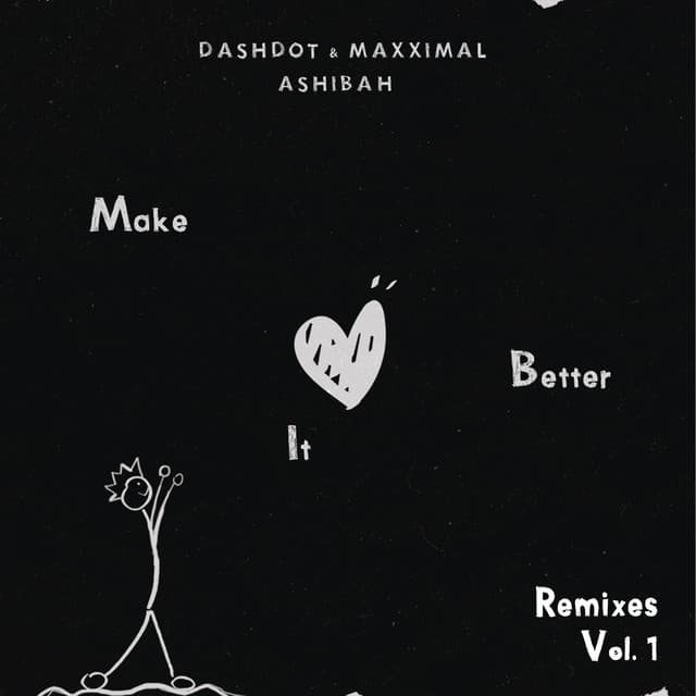 Canción Make It Better [ZAC & BAKKA (BR) Remix]