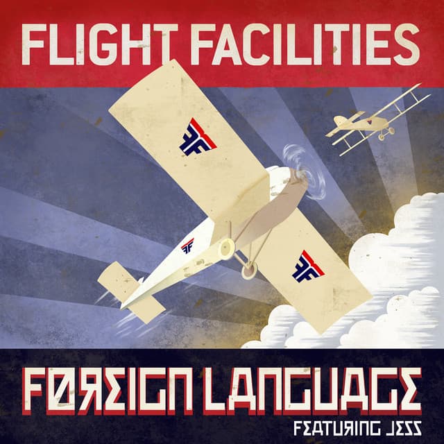 Canción Foreign Language (feat. Jess) [Flight Facilities Extended Mix]