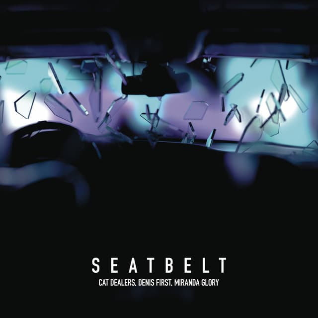 Canción Seatbelt (with Denis First)