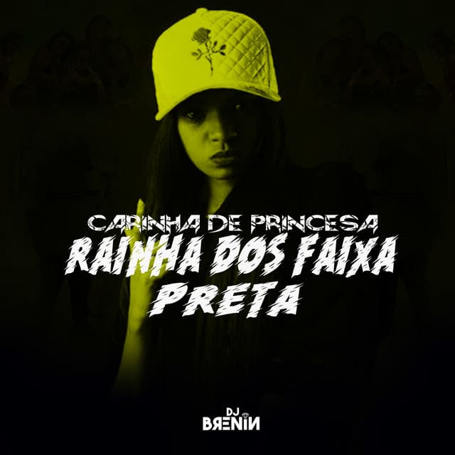 Canción Carinha de Princesa, Rainha dos Faixa Preta