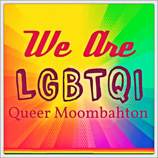 Canción We Are Lgbtqi: Queer Moombahton