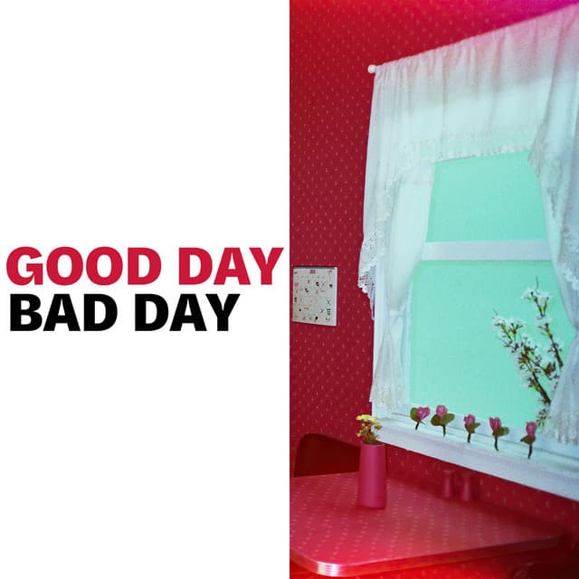 Music Good Day Bad Day