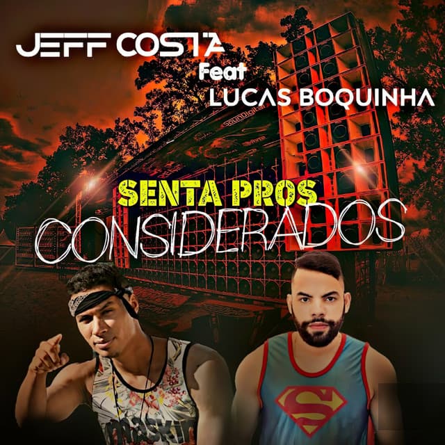 Canción Senta pros Considerados (feat. Lucas Boquinha)